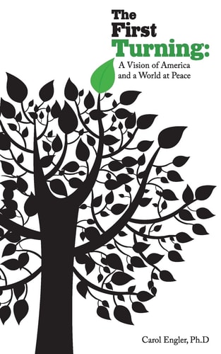 The First Turning A Vision of America and the World at Peace