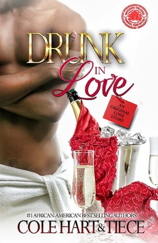 Drunk in Love An Original Love Story