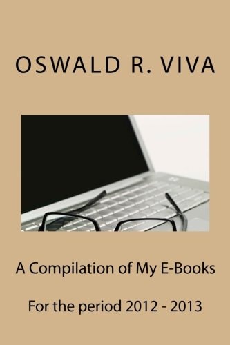 A Compilation of My E-Books Written In 2012 - 2013