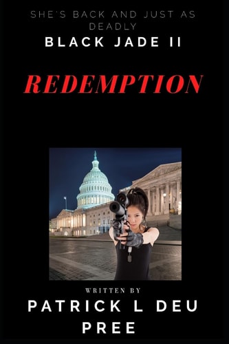 Black Jade II, Redemption She's Back and Just As Deadly!