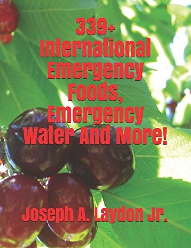 339+ International Emergency Foods, Emergency Water and More!