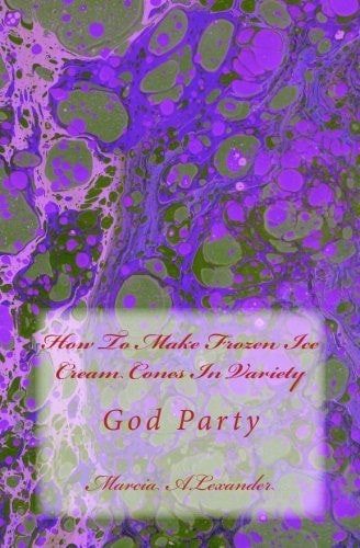 How To Make Frozen Ice Cream Cones In Variety God Party