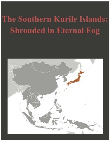 The Southern Kurile Islands - Shrouded in Eternal Fog