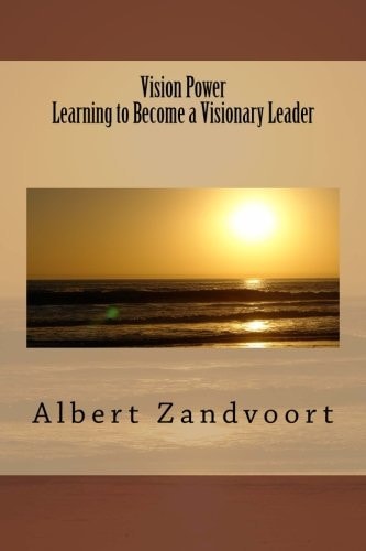 Vision Power Learning to Become a Visionary Leader
