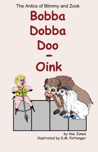 Bobba Dobba Doo - Oink The Antics of Blimmy and Zook
