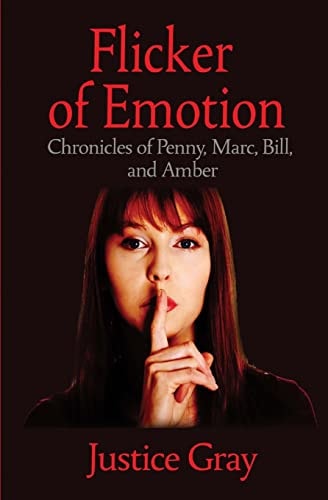 Flicker of Emotion Chronicles of Penny, Marc, Bill, and Amber