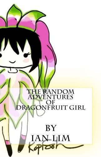 The Random Adventures of Dragonfruit Girl