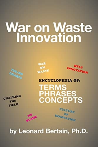 War on Waste Innovation The Encylopedia of Terms, Phrases and Concepts
