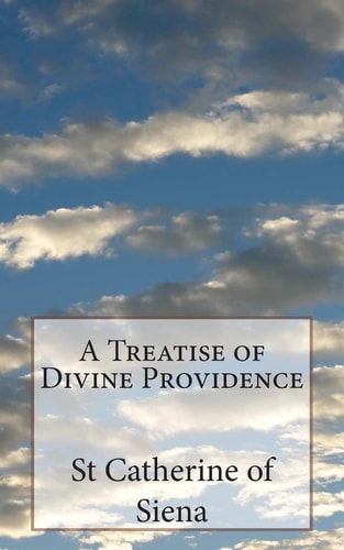 A Treatise of Divine Providence A Treatise of Obedience