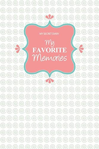 My Secret Diary My Favorite Memories