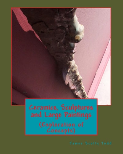 Ceramics, Sculptures and Large Paintings (Explorations of Concepts)