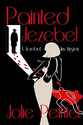 Painted Jezebel A Jezebel Jinx Mystery