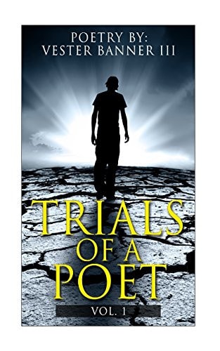 Trials of a Poet Vol. 1 Poetry