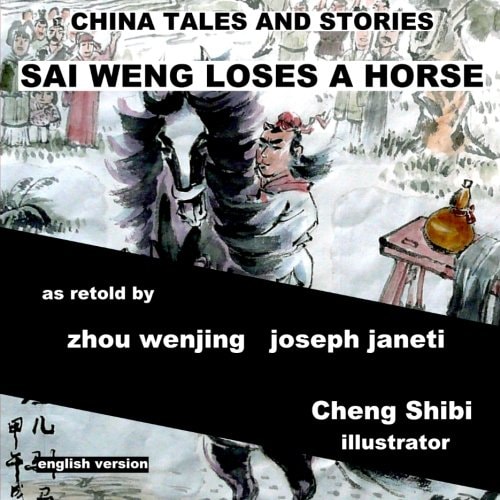 China Tales and Stories: Sai Weng Loses a Horse English Version