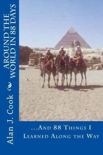 Around the World in 88 Days And 88 Things I Learned Along the Way
