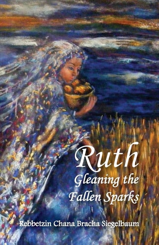 Ruth Gleaning the Fallen Sparks