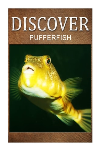 Puffer Fish - Discover Early Reader's Wildlife Photography Book