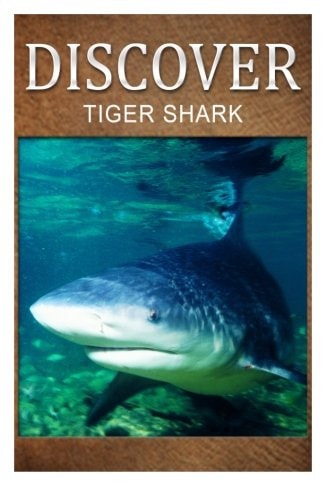Tiger Shark - Discover Early Reader's Wildlife Photography Book