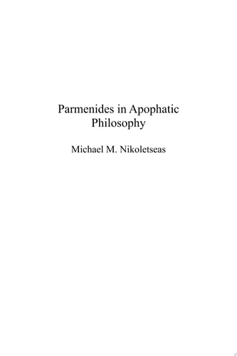 Parmenides in Apophatic Philosophy