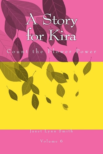 A Story for Kira Count the Flower Power