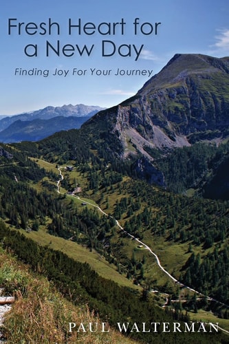 Fresh Heart for a New Day Finding Joy For Your Journey