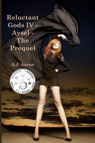 Reluctant Gods IV - Aysel - The Prequel