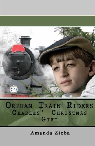 Orphan Train Riders Charles' Christmas Gift