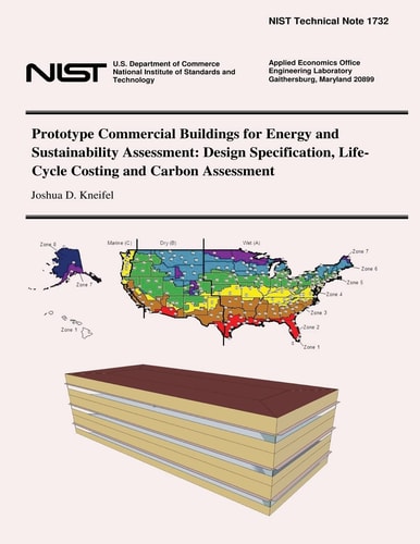 Prototype Commercial Buildings for Energy and Sustainability Assessment Design Specification, Life-Cycle Costing and Carbon Assessment