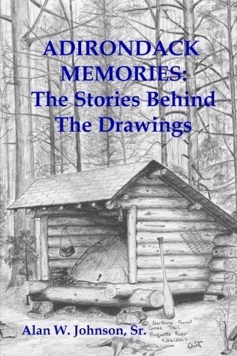 Adirondack Memories The Stories Behind The Drawings