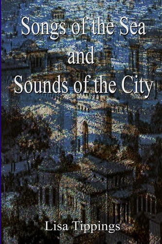 Songs of the Sea and Sounds of the City.