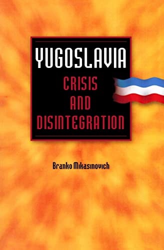 Yugoslavia Crisis and Disintegration