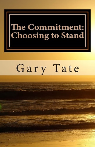The Commitment Choosing to Stand