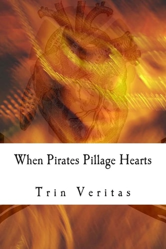 When Pirates Pillage Hearts When Lovers Lie