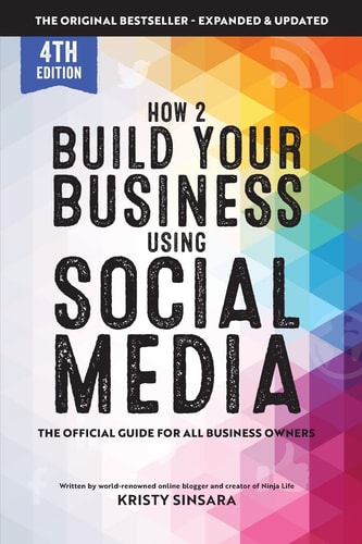 How to Build Your Business Using Social Media Marketing The Real Guidebook for All Business Owners