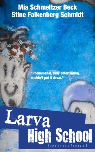 Larva High School 1 - Sensitivity and Strength