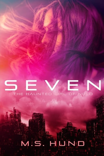 Seven The Haunted Girl of NuLo
