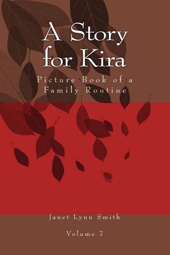 A Story for Kira Picture Book of a Family Routine