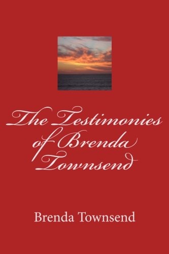 The Testimony of Brenda Townsend