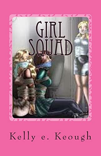 Girl Squad A Tween Comedy, The Screenplay