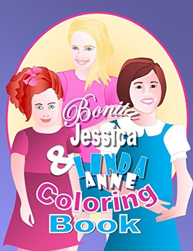 Bonita, Jessica, and Linda Anne Coloring Book