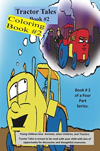 Tractor Tales Coloring Book # 2 A Childs First Tractor Coloring Book