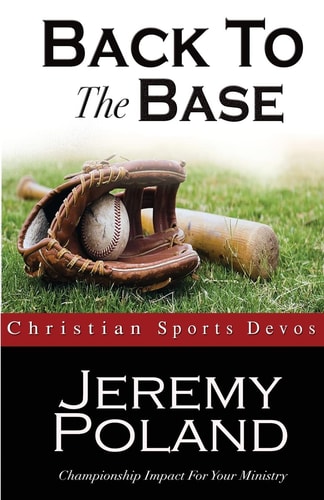 Back To The Base Devotions For Athletic Ministry