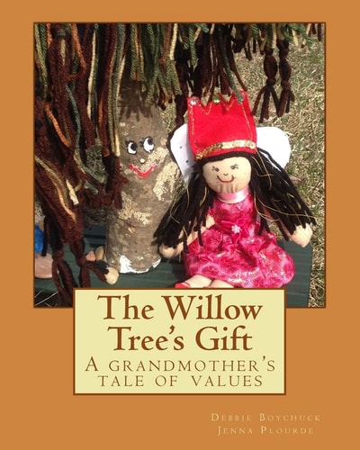 The Willow Tree's Gift A Grandmother's Story of Values