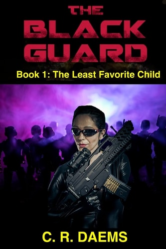 The Black Guard Book I: The Least Favorite Child