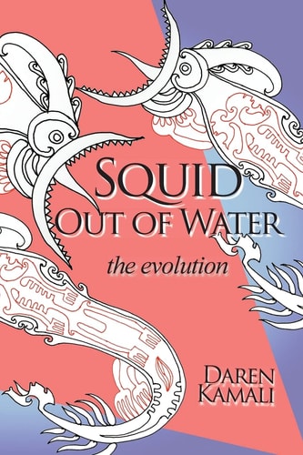 Squid Out of Water The Evolution