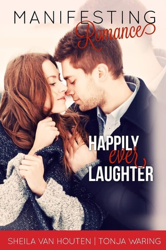 Manifesting Romance Happily Ever Laughter