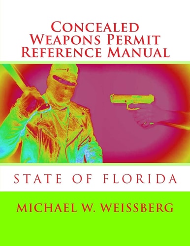 Concealed Weapons Permit Reference Manual State of Florida