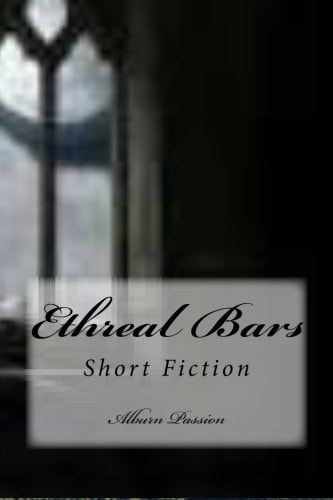 Ethreal Bars Short Fiction