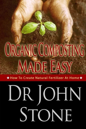 Organic Composting Made Easy How To Create Natural Fertilizer At Home