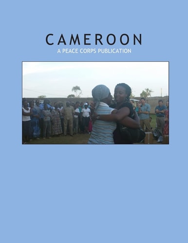 Cameroon A Peace Corps Publication